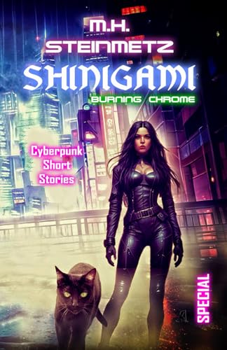 Shinigami - Burning Chrome: Cyberpunk Short Storys von Independently published