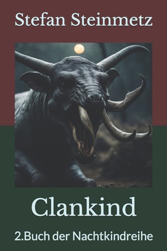Clankind: 2.Buch der Nachtkindreihe von CREATESPACE