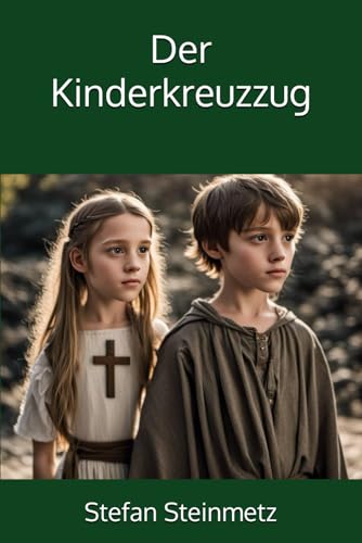 Der Kinderkreuzzug von Independently published