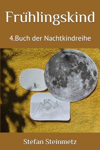 Frühlingskind: 4.Buch der Nachtkindreihe