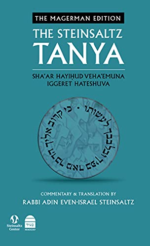 The Steinsaltz Tanya V3: Sha'ar Hayihud Veha'emuna and Iggeret Hateshuva The Steinsaltz Tanya V3: Sha'ar Hayihud Veha'emuna and Iggeret Hateshuva