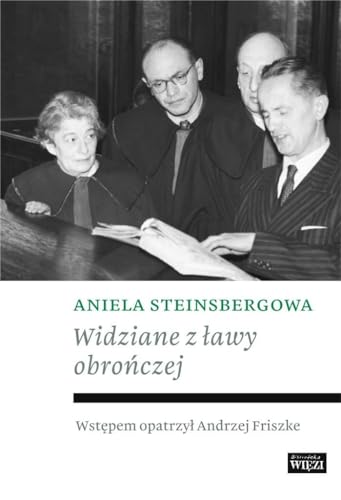 Widziane z ławy obrończej Widziane z ławy obrończej von Więź