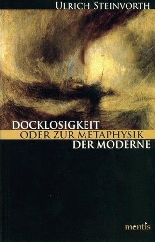 Docklosigkeit oder zur Metaphysik der Moderne: Fundamentalismus und Liberalismus unter Bedingungen bedrohter Autonomie