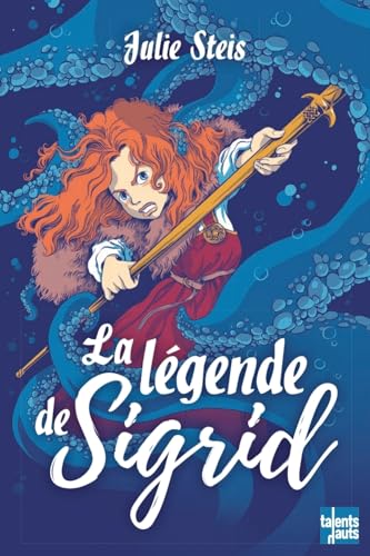 La légende de Sigrid von TALENTS HAUTS