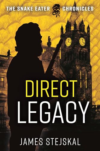 Direct Legacy: A Cold War Spy Thriller (The Snake Eater Chronicles, 3) von Casemate Publishers