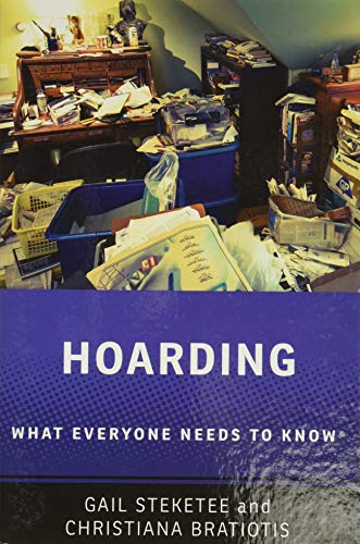 Hoarding: What Everyone Needs to Know(r)