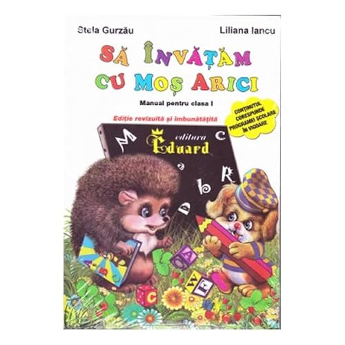 Sa Invatam Cu Mos Arici. Clasa A 1-A Sa Invatam Cu Mos Arici. Clasa A 1-A von Eduard