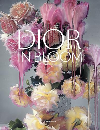 Dior in Bloom von FLAMMARION