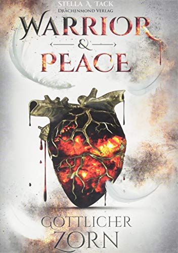 Warrior & Peace: Göttlicher Zorn von Drachenmond-Verlag