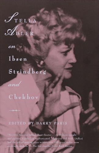 Stella Adler on Ibsen, Strindberg, and Chekhov von Vintage