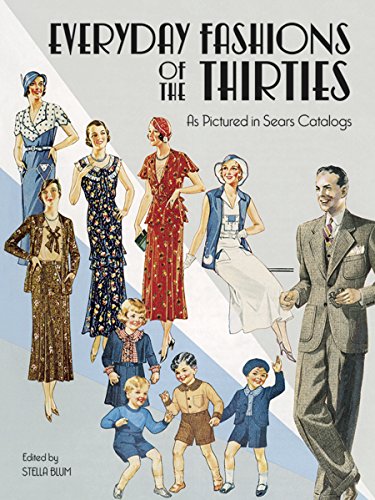 Everyday Fashions of the Thirties as Pictured in Sears Catalogs (Dover Books on Costume & Textiles) (Dover Fashion and Costumes)