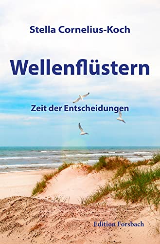 Wellenflüstern: Zeit der Entscheidungen von Edition Forsbach