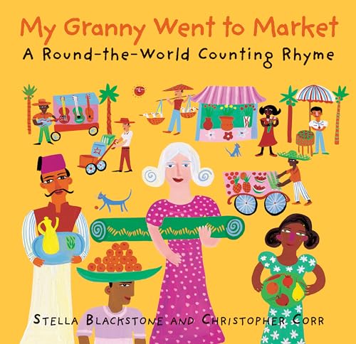 My Granny went to Market: A Round-The-World Counting Rhyme von Barefoot Books