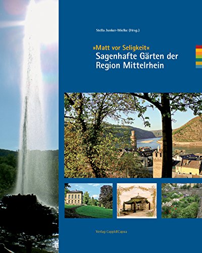 Sagenhafte Gärten am Mittelrhein