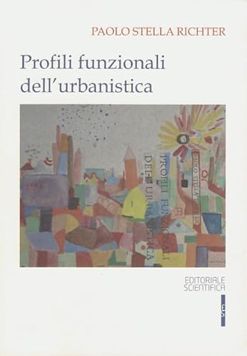 Profili funzionali dell'urbanistica (Fuori collana) von Editoriale Scientifica