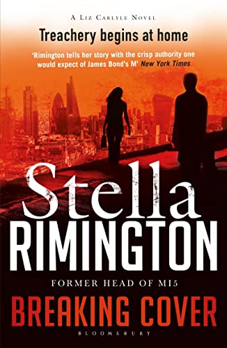 Breaking Cover: Former Head of M15 (A Liz Carlyle Thriller)