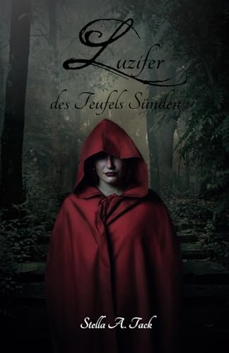 Luzifer - des Teufels Sünden