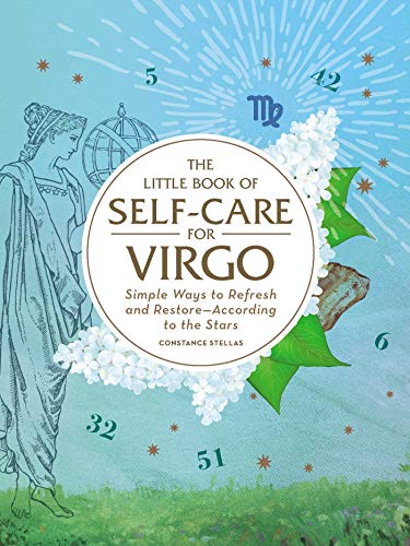 The Little Book of Self-Care for Virgo: Simple Ways to Refresh and Restore―According to the Stars (Astrology Self-Care) von Adams Media