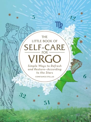 The Little Book of Self-Care for Virgo: Simple Ways to Refresh and Restore―According to the Stars (Astrology Self-Care) von Adams Media