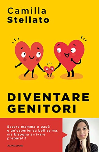 Diventare genitori. Come sopravvivere all'arrivo di un figlio (Sentieri) von Mondadori