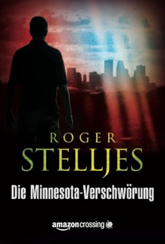 Die Minnesota-Verschwörung (Ein McRyan-Thriller, Band 1) von Amazon Publishing