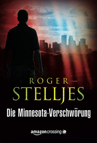 Die Minnesota-Verschwörung (Ein McRyan-Thriller, Band 1)