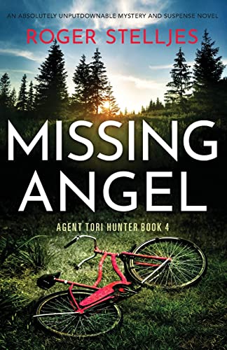 Missing Angel: An absolutely unputdownable mystery and suspense novel (Agent Tori Hunter, Band 4) von Bookouture