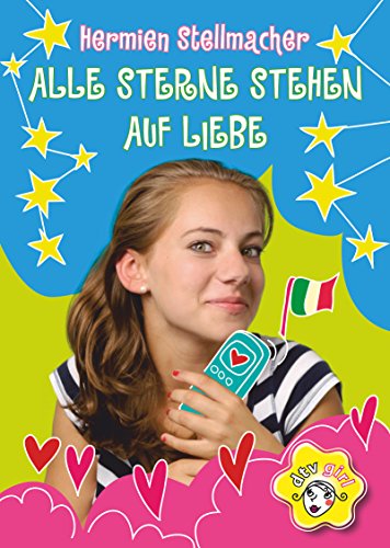 Alle Sterne stehen auf Liebe Alle Sterne stehen auf Liebe von dtv Verlagsgesellschaft mbH & Co. KG