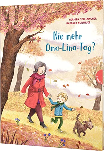 Nie mehr Oma-Lina-Tag?: Tröstliches Bilderbuch über Tod & Trauer für Kinder von Gabriel in der Thienemann-Esslinger Verlag GmbH