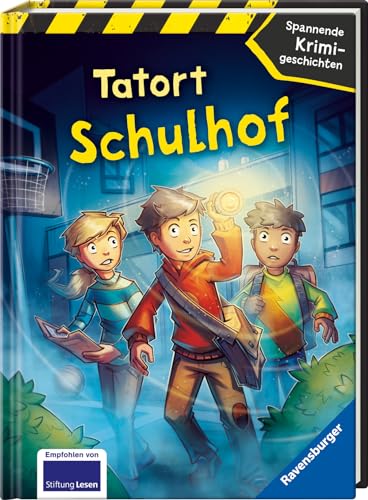 Tatort Schulhof - Spannende Krimigeschichten