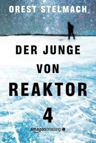Der Junge von Reaktor 4 von Amazon Publishing