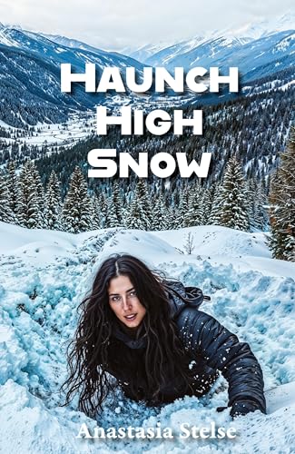 Haunch High Snow Haunch High Snow von Pierian Springs Press