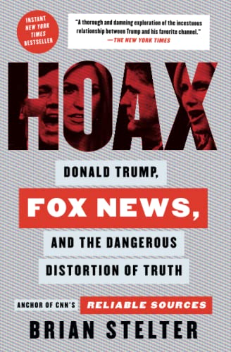Hoax: Donald Trump, Fox News, and the Dangerous Distortion of Truth von Atria/One Signal Publishers