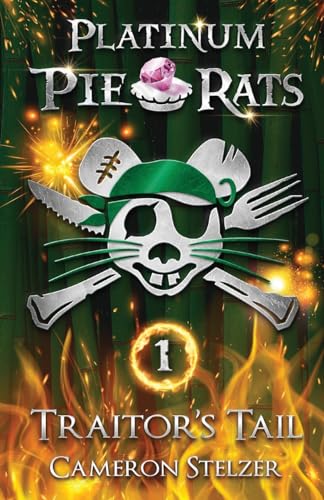 Traitor's Tail: Platinum Pie Rats Book 1 von Daydream Press
