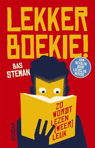 Lekker boekie!: zo wordt lezen (weer) leuk von Nieuw Amsterdam