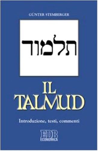 Il Talmud. Introduzione, testi, commenti (Economica EDB, Band 8) von EDB