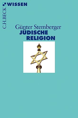 Jüdische Religion (C.H.BECK Wissen) von Beck C. H.
