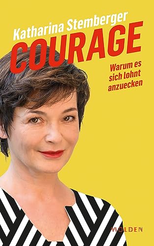 Courage: Warum es sich lohnt anzuecken