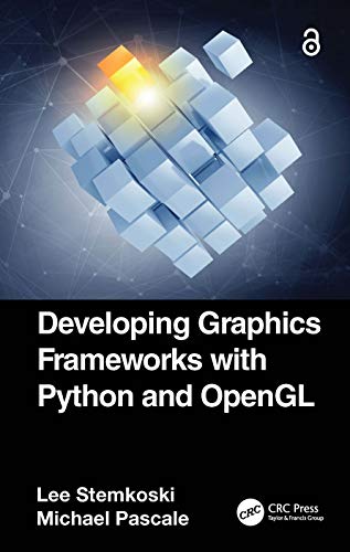 Developing Graphics Frameworks With Python and Opengl