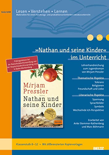 »Nathan und seine Kinder« im Unterricht: Lehrerhandreichung zum Jugendroman von Mirjam Pressler (Klassenstufe 8–12, mit differenzierten Kopiervorlagen) (Beltz Praxis / Lesen - Verstehen - Lernen) von Beltz GmbH, Julius