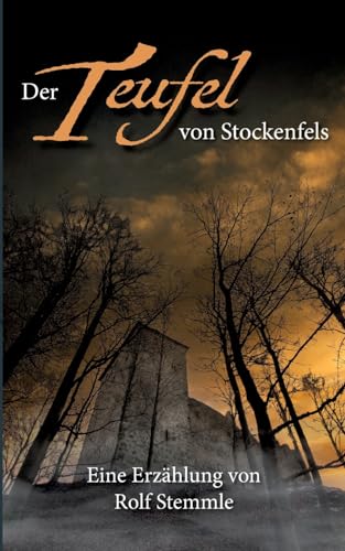 Der Teufel von Stockenfels: Erzählung von BoD – Books on Demand