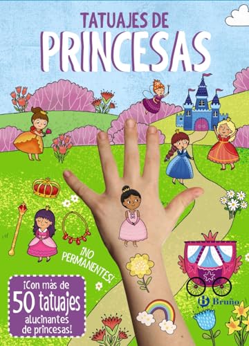 Tatuajes de princesas (Castellano - A PARTIR DE 3 AÑOS - MANIPULATIVOS (LIBROS PARA TOCAR, JUGAR Y PINTAR), POP-UPS) von Editorial Bruño