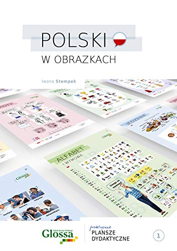 POLSKI w obrazkach 1: Praktyczne plansze dydaktyczne (Polski w obrazkach 1 - Polish in Pictures 1)