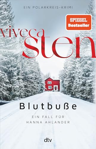 Blutbuße: Ein Fall für Hanna Ahlander | Viveca Stens Polarkreis-Reihe jetzt bei Netflix (Die Åre-Morde, Band 3) von dtv Verlagsgesellschaft