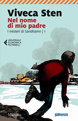 Nel nome di mio padre. I misteri di Sandhamn (Universale economica Feltrinelli) von Marsilio
