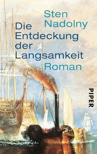 Die Entdeckung der Langsamkeit: Roman | Eines der Bücher, die man gelesen haben muss