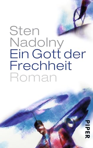 Ein Gott der Frechheit: Roman Ein Gott der Frechheit: Roman