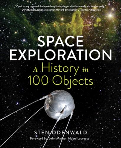 Space Exploration―A History in 100 Objects