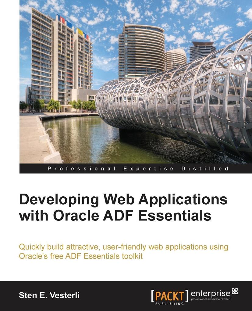 Developing Web Applications with Oracle Adf Essentials von Packt Publishing