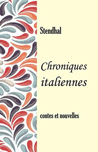 Chroniques italiennes: contes et nouvelles von Independently published